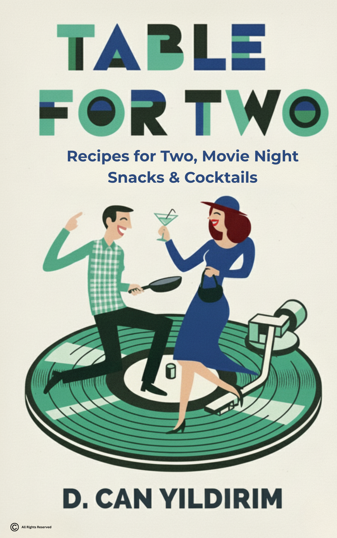 Authentic TABLE FOR TWO cookbook cover by D. Can Yıldırım, with an illustrated couple cooking and sharing cocktails on a record